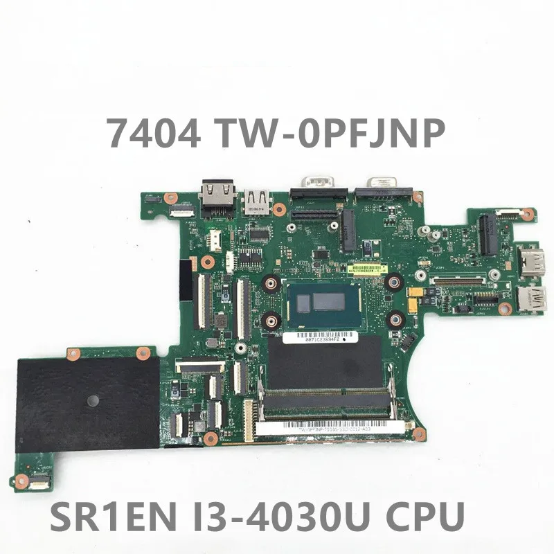 

TW-0PFJNP 0PFJNP PFJNP High Quality Mainboard For 7404 Pavilion Laptop Motherboard With SR1EN i3-4030U CPU 100% Fully Tested OK