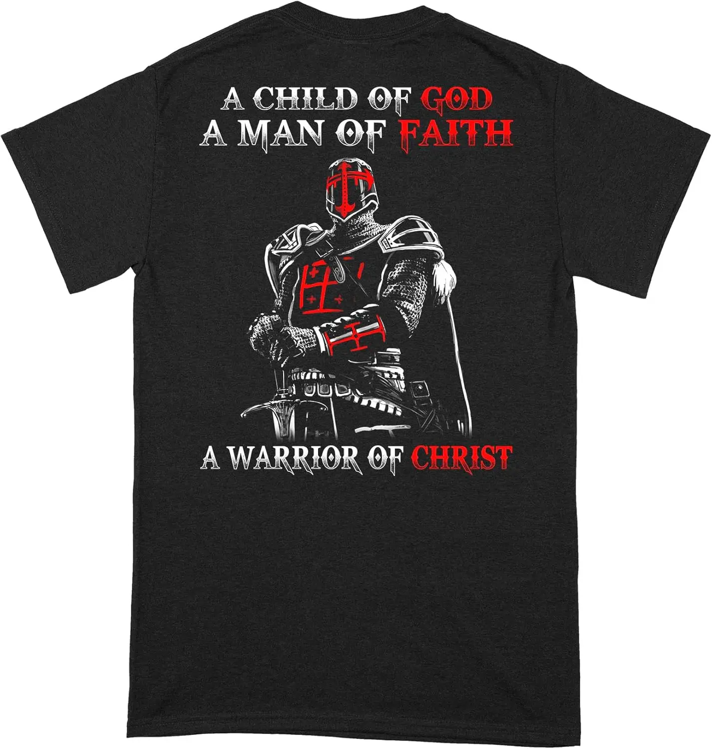 Christian T-Shirt, a Child of God a Man of Faith a Warrior of Christ Shirt, Religious T Shirts for Men