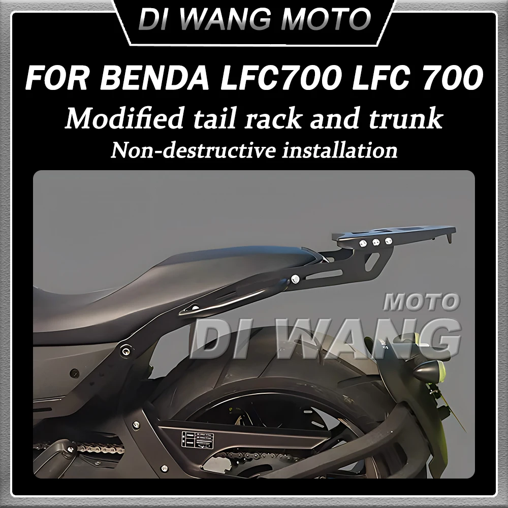 

FOR BENDA LFC700 LFC 700 Motorcycle Luggage Racks Cargo box rack Tailstock Tail frame Handrail Support Firm Stable Accessories