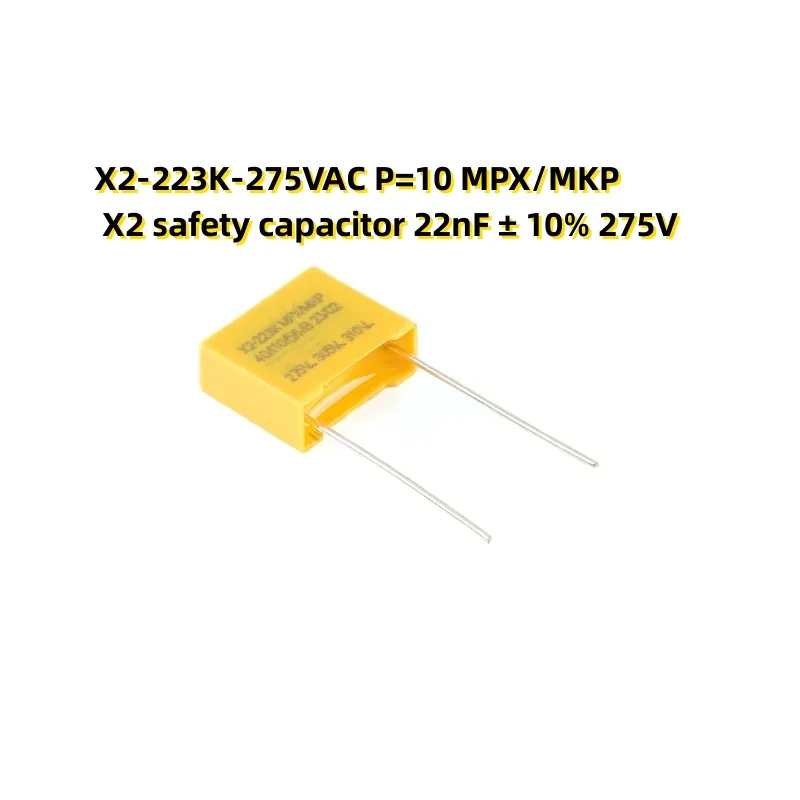 

50PCS X2-223K-275VAC P=10 MPX/MKP X2 safety capacitor 22nF ± 10% 275V