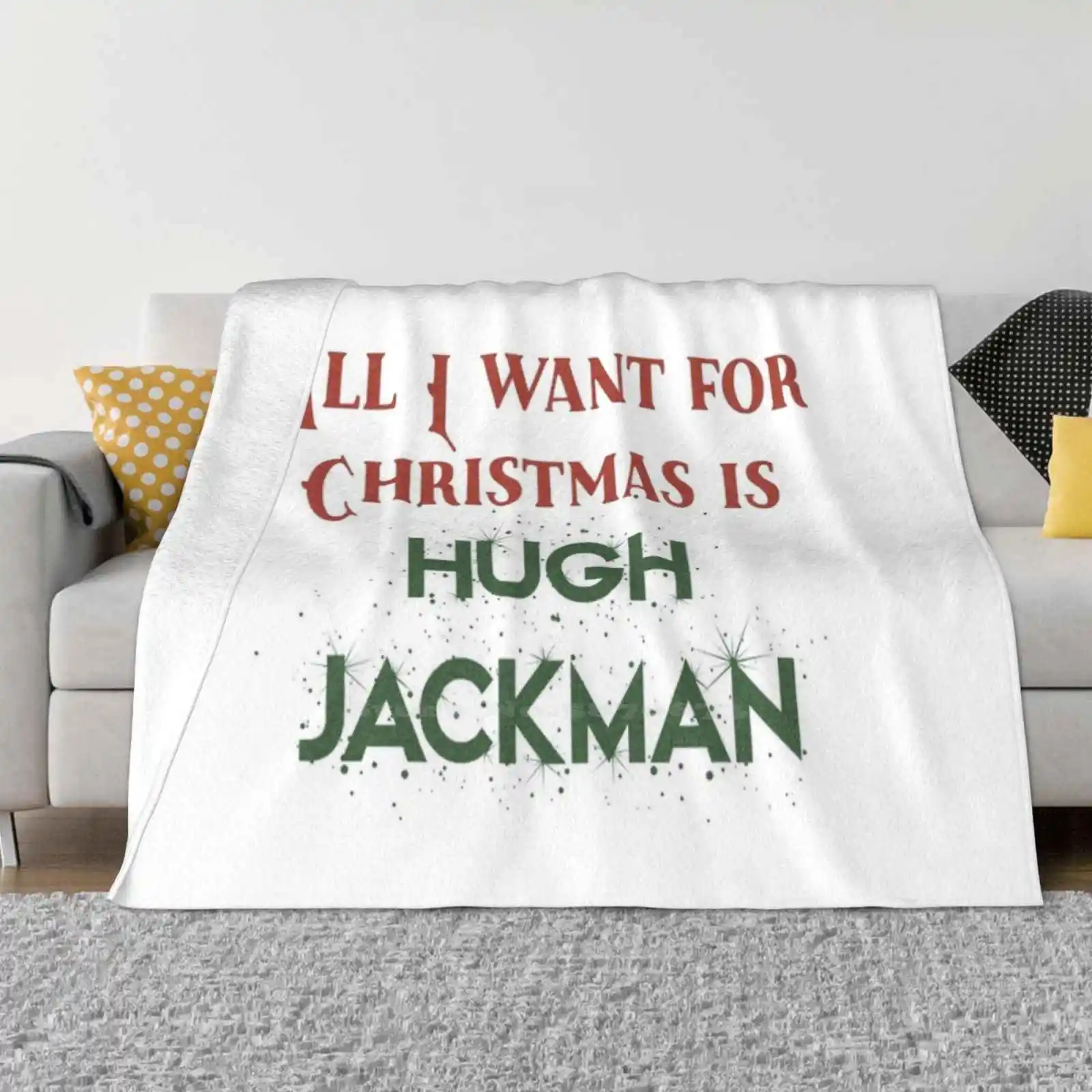 All I Want For Christmas Is Hugh Jackman Shaggy Throw Soft Warm Blanket Sofa/Bed/Travel Love Gifts Hugh Jackman Fans Logan Jean