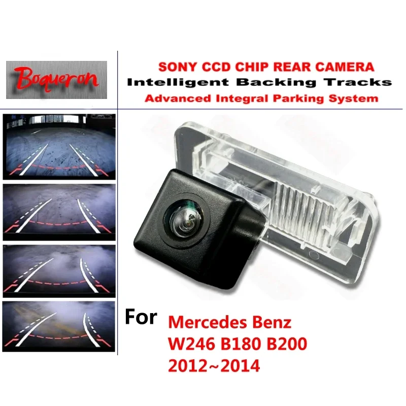 

for Mercedes Benz W246 B180 B200 2012~2014 CCD Car Backup Parking Camera Intelligent Tracks Dynamic Guidance Rear View Camera