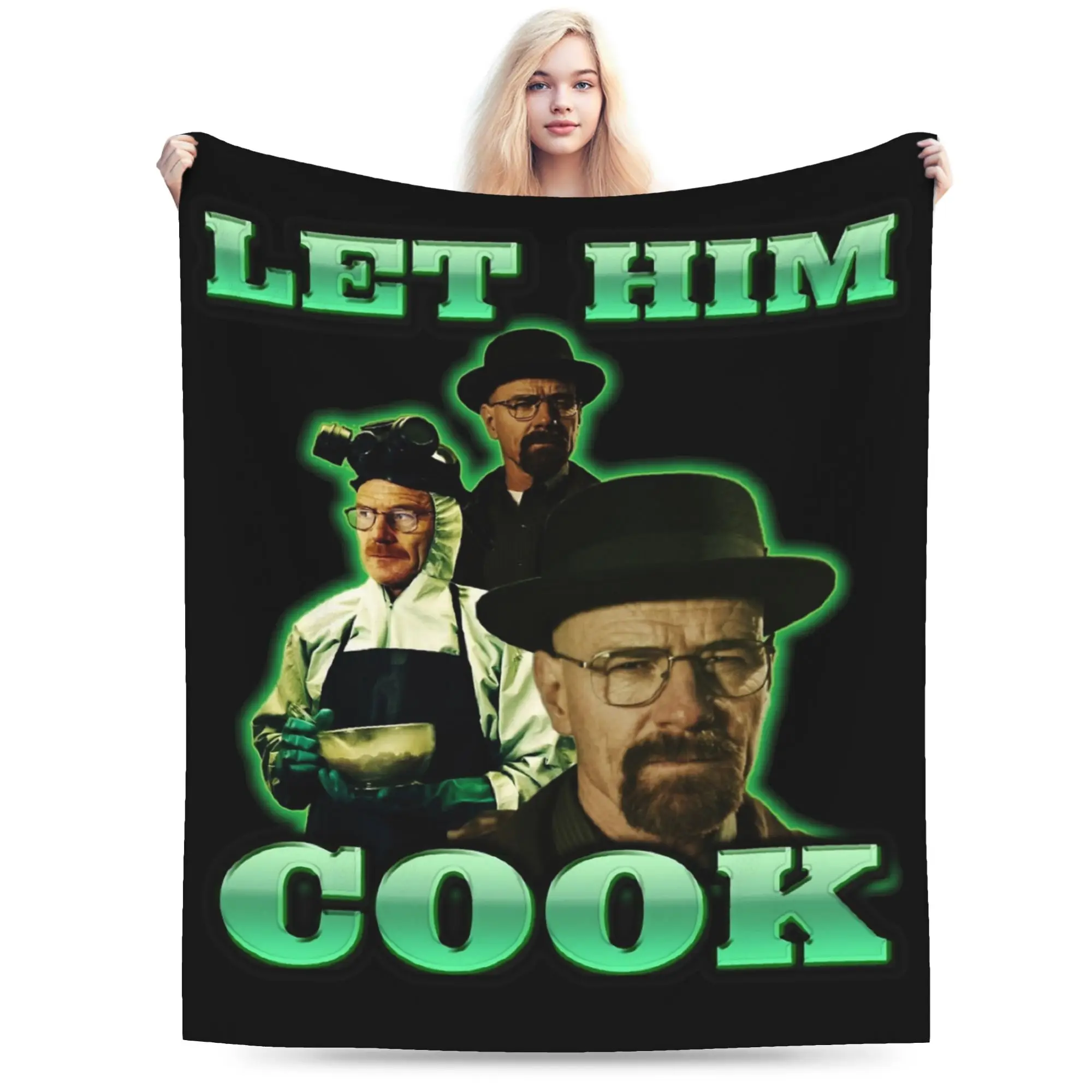 Let him cook Walter White Breaking Bad Blanket Flannel  Winter   Soft Throw Blankets for Bedding Office Bedding Throws