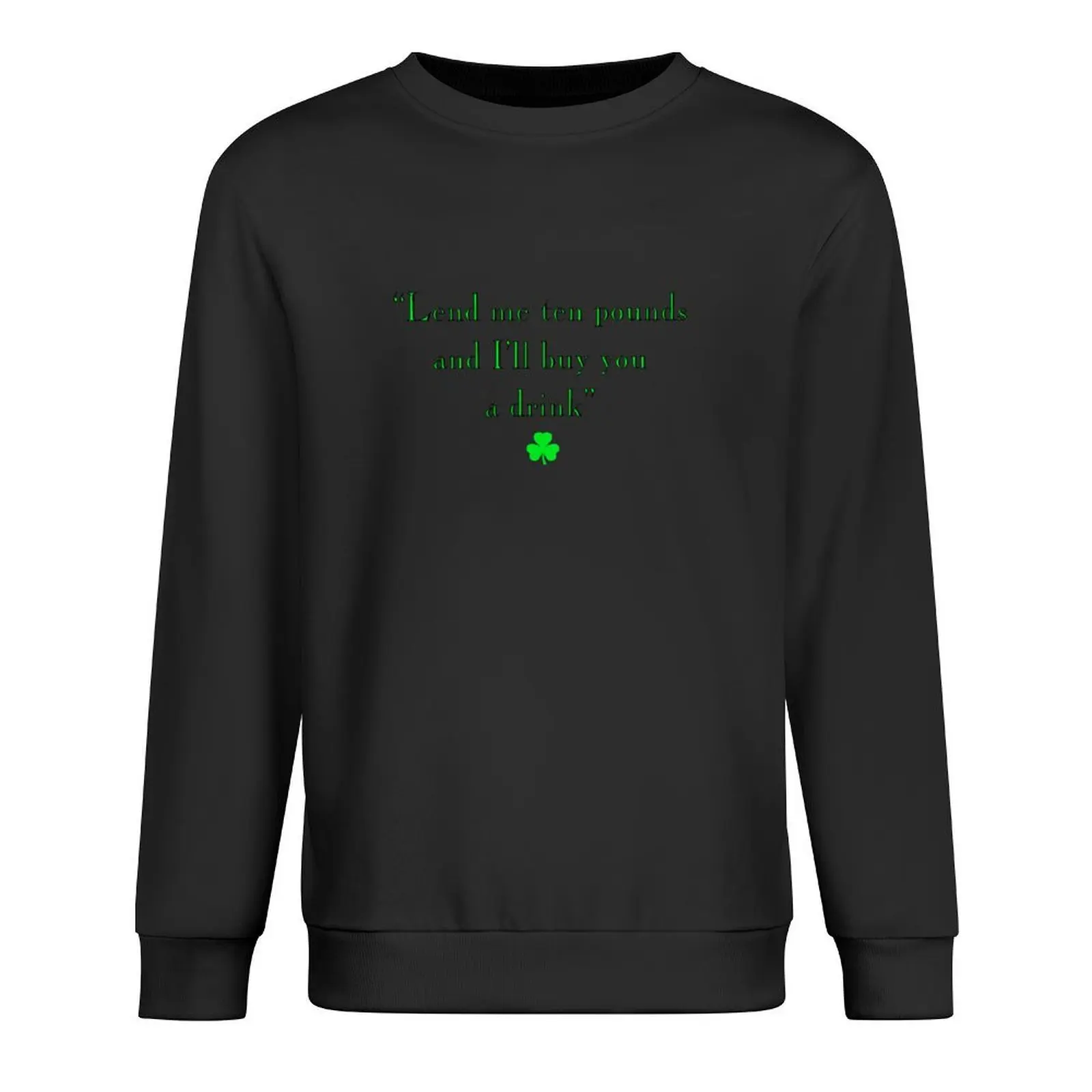 Lend me ten pounds (Pogues) Pullover winter clothes autumn men's autumn clothes men's coat new hoodies and sweatshirts