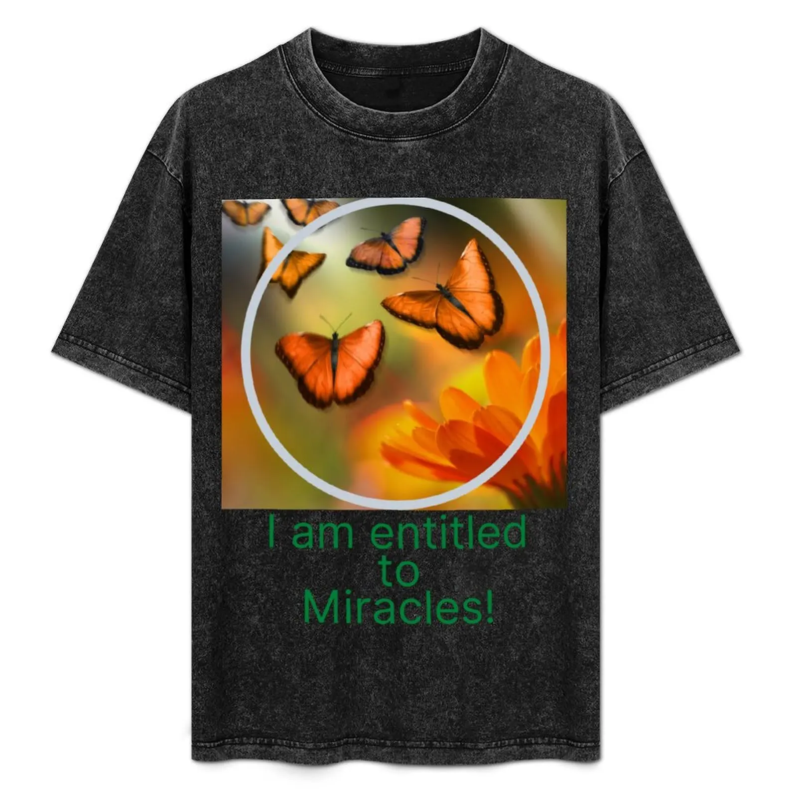 T-shirt Entitled to Miracles 3, t-shirt utilitaire décontracté pour le travail