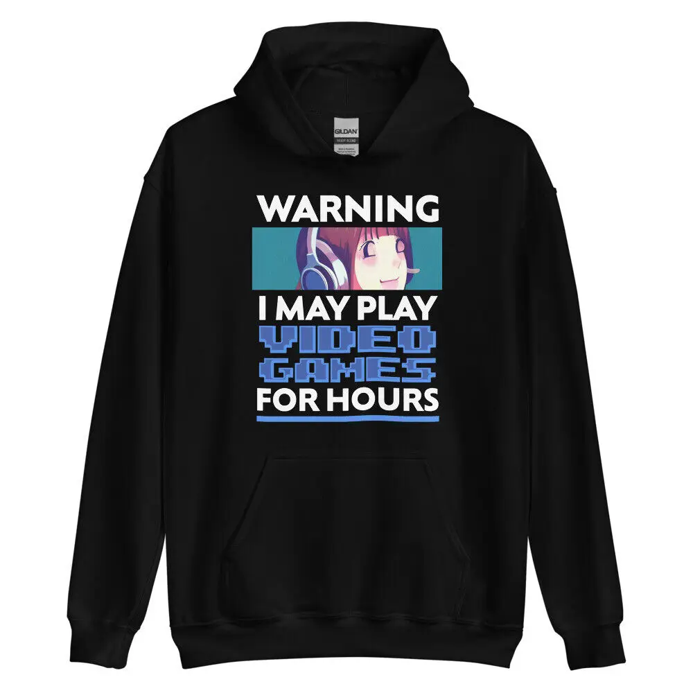 

I PLAY VIDEO GAMES FOR HOURS Anime Warning Unisex Hoodie Winter Girl Cute Gift