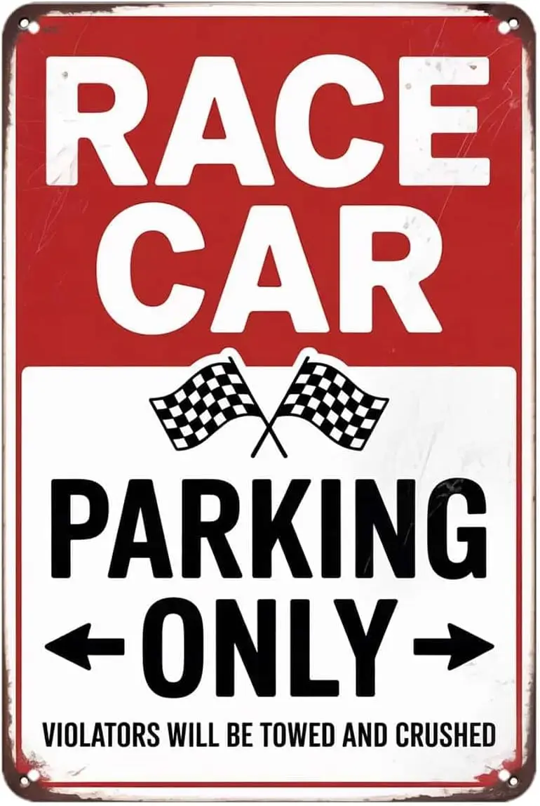 Race Car Parking Only Tin Sign Funny Auto Racing Themed Decor Vintage Metal Signs Wall Decor for Kitchen Bar Cafe Bedroom Home P