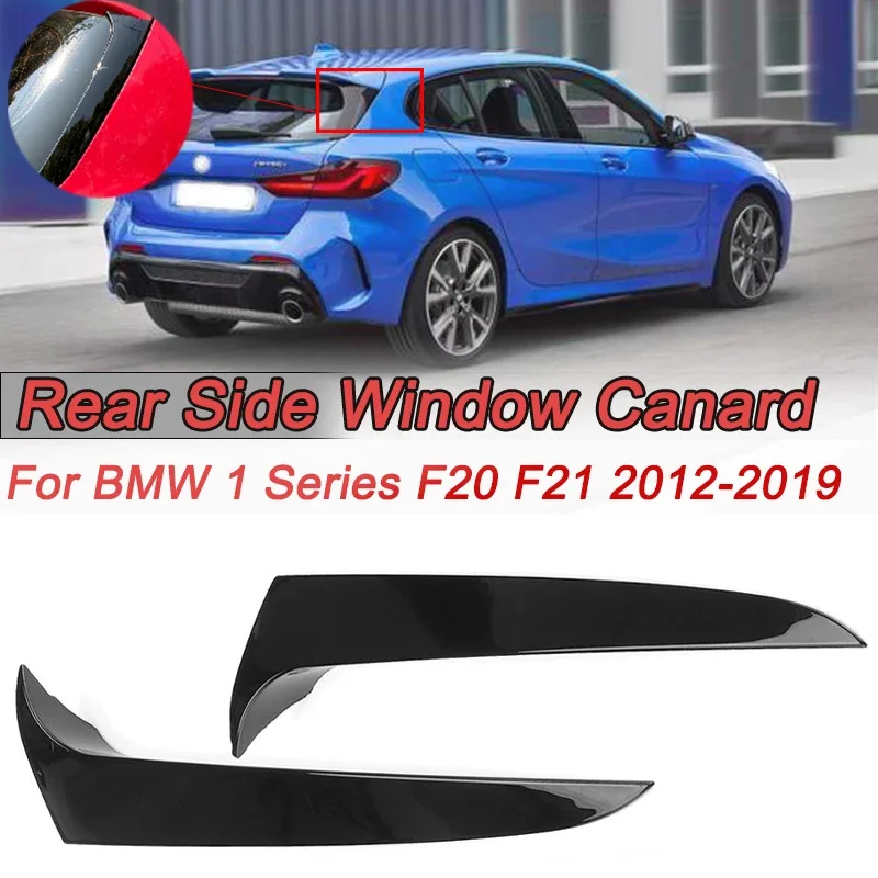 1 Pair Vertical Rear Side Window Canard Spoiler Air Splitter For BMW 1 Series F20 F21 2012 2013 2014 2015 2016 2017 2018 2019