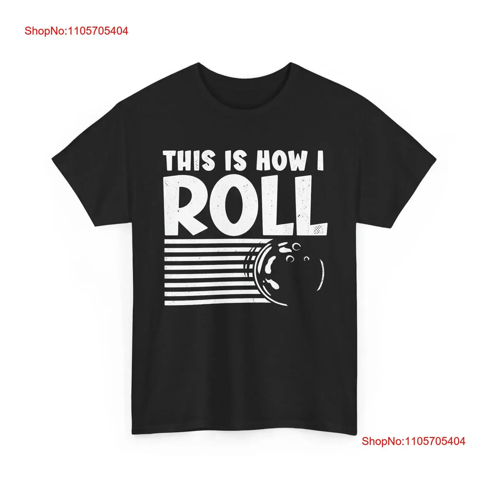 Bowling T Shirt This Is How I Roll Bowler Lovers Funny long or short sleeves vintage Washed Soft Slightly Comfortable graphic