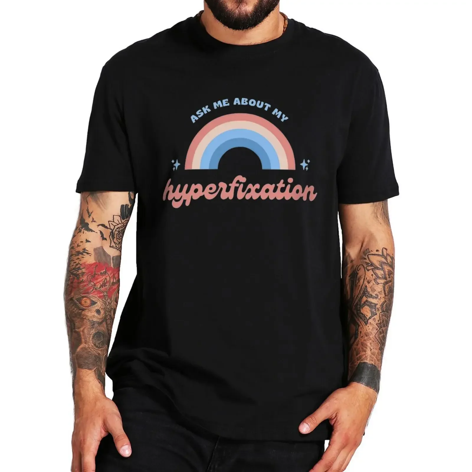 male top tees Ask Me About My Hyperfixation T Shirt Neurospicy Funny Humor Streetwears Summer Cotton Unisex T-shirts