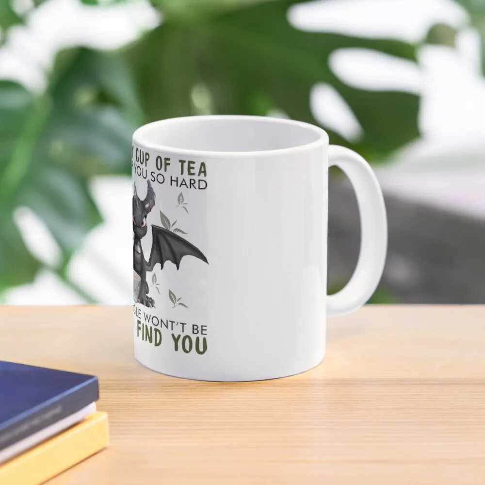 

Dragon Touch my cup of tea i will slap you so hard Even googled won't be able to find you Coffee Mug