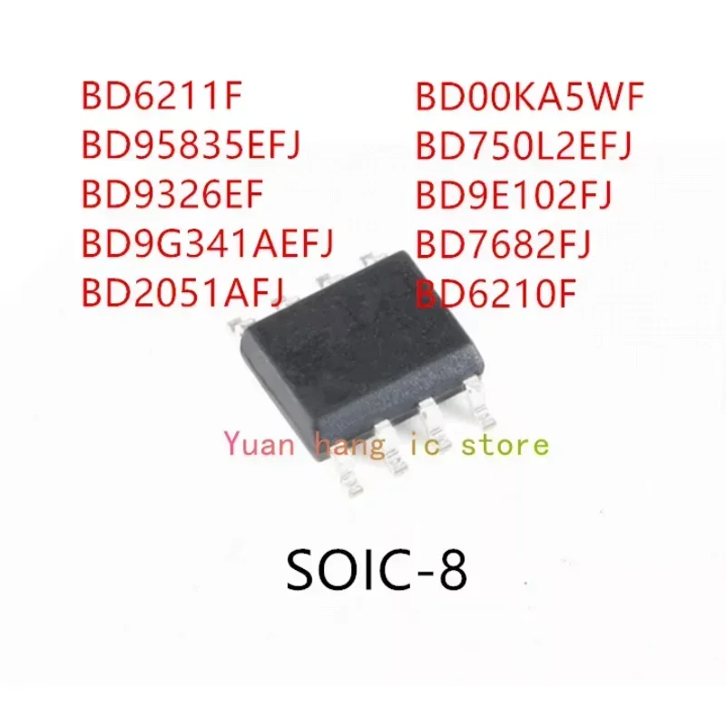 

10 шт. BD6211F BD95835EFJ BD9326EF BD9G341AEFJ BD2051AFJ BD00KA5WF BD750L2EFJ BD9E102FJ BD7682FJ BD6210F IC
