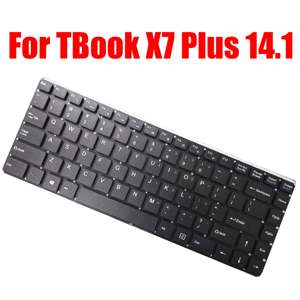 

Replacement Laptop Keyboard For T-bao For TBook X7 Plus 14.1 English US Black Without Frame