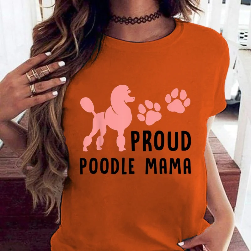 New Funny Mother'S Day Proud barboncino Mama Dog T Shirt Unisex manica corta O collo estate Casual lettera stampa T-Shirt Top Tee