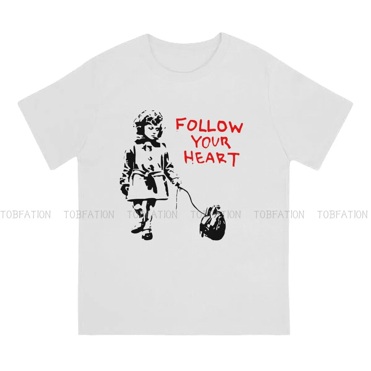 Follow Your Heart  Newest TShirts Banksy Graffiti Street Artist Men Graphic Fabric Tops T Shirt Round Neck