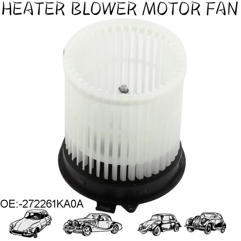 

HEATER BLOWER MOTOR FAN FOR NISSAN JUKE F15 (2010 - 2020) OE 273SY1KA0A