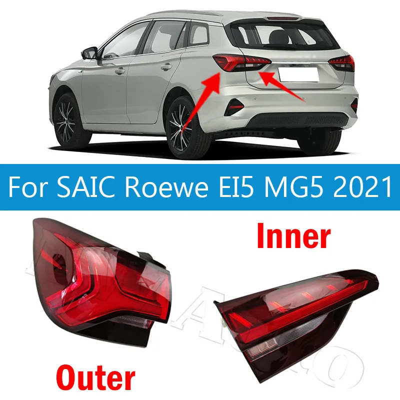 Rear Tail Light Tail Lamp Assembly Waring Lamp For SAIC Roewe EI5 MG5 2021 Rear Stop Brake Turn Signal Lamp