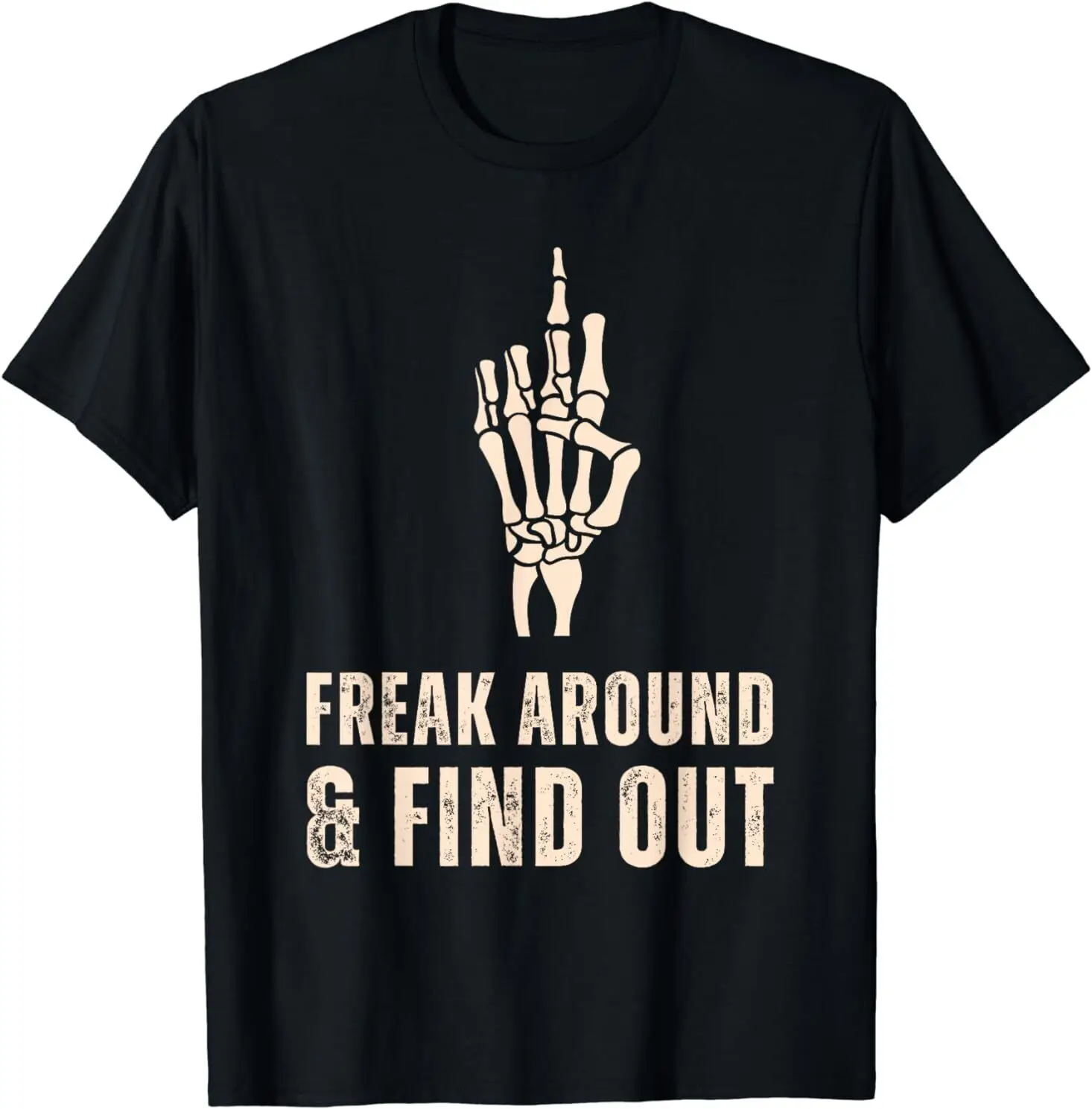 

NEW LIMITED F Around and Find out Halloween Skeleton Gift Idea Tee T-Shirt S-3XL