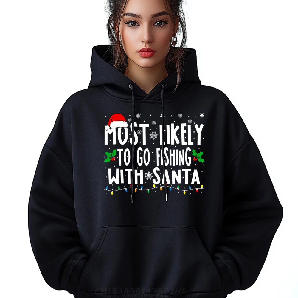 

Most Likely To Go Fishing With Santa Fishing Funny Christmas Black Graphic Pullover Hoodies Luxury Designer Oversized