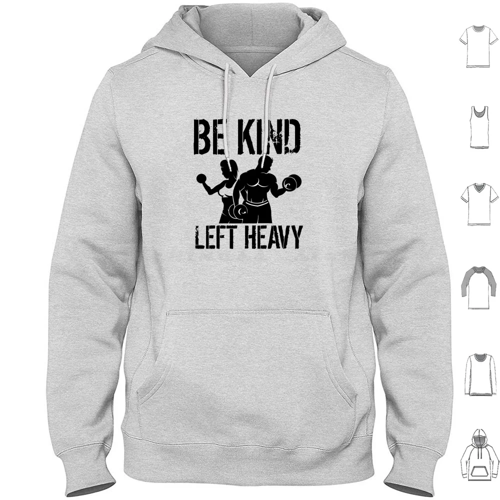 Be Kind Lift Heavy , Motivation Lift Heavy Weightlifting Body For Men Gym Hoodies Long Sleeve Be Kind Lift Heavy