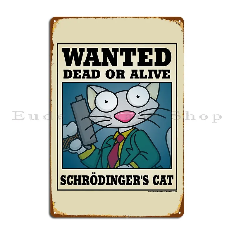 Schrodinger S Cat Other Metal Plaque Poster Bar Cave Designer Rusty Wall Decor Mural Tin Sign Poster