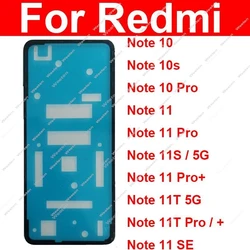 For Xiaomi Redmi Note 10 11 11T Pro Plus Note 10S 11S 11SE 4G 5G Back Rear Battery Housing Door Cover Adhesive Sticker Glue Tape