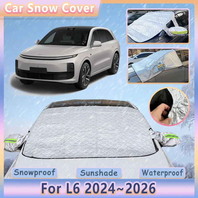 Winter Front Windshield Window Car Snow Cover Shield For Li L6 Lixiang L6 2024 2025 2026 Waterproof Anti Frost Shade Accessories