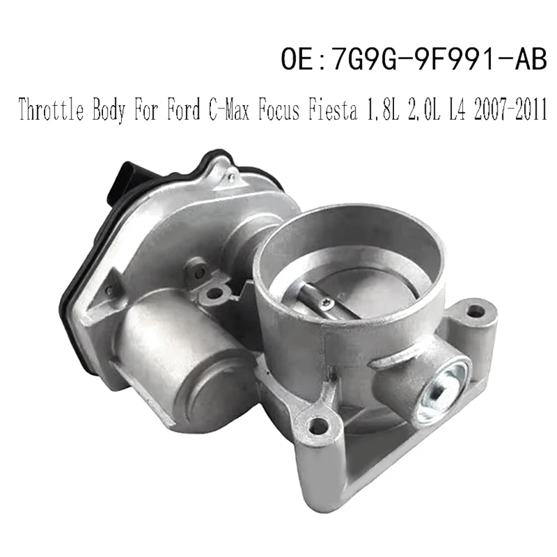 7G9G-9F991-AB New Throttle Body For Ford C-Max Focus Fiesta 1.8L 2.0L L4 2007-2011 7G9G9F991AB-N25R