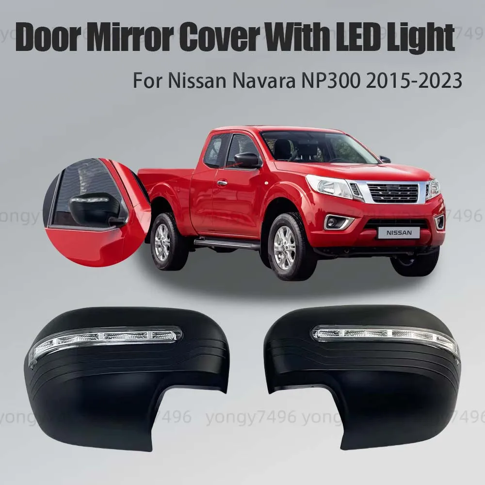 

Car Upgrade Matte Black Door Mirror Cover With LED Light For Nissan Navara NP300 2015 - 2023 Chrome Cars Accessories Stickers
