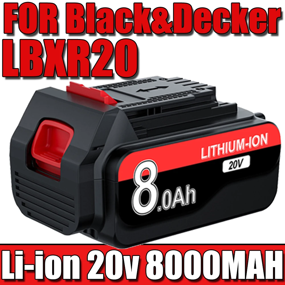 For Black Decker LBXR20 Lithium Battery 20V 8.0/3.0Ah LBXR20 LB20 LBX20 LBXR2020 LB2X4020-OPE Power Tools and Battery Charger