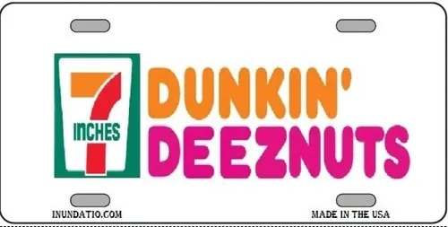 Dunkin Deeznuts 7 Inches Spoof License Plate Style Sign Aluminum