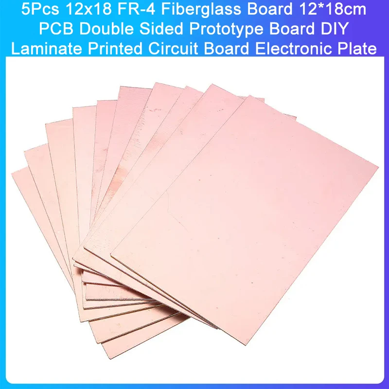 5Pcs 12x18 FR-4 Fiberglass Board 12*18cm PCB Double Sided Prototype Board DIY Laminate Printed Circuit Board Electronic Plate