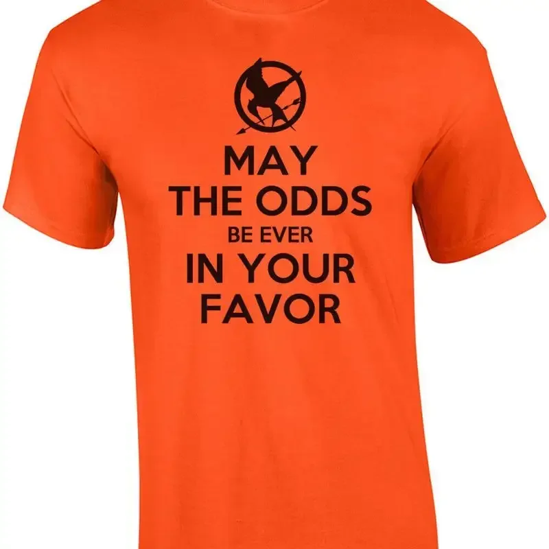May The Odds Be Ever In Your Favor T Shirt