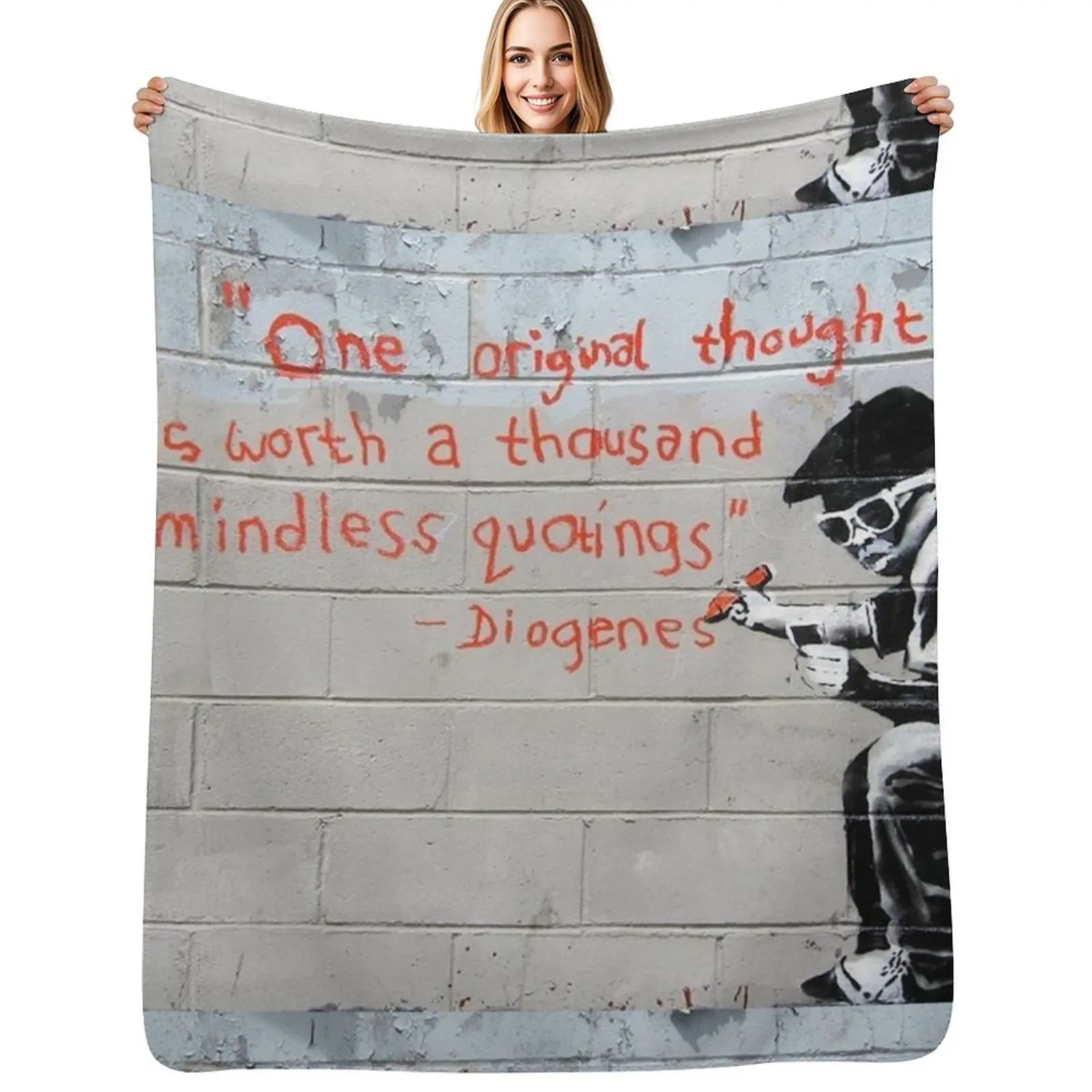 Banksy street graffiti art One original thought is worth a thousand mindless quotings Diogenes Throw Blanket