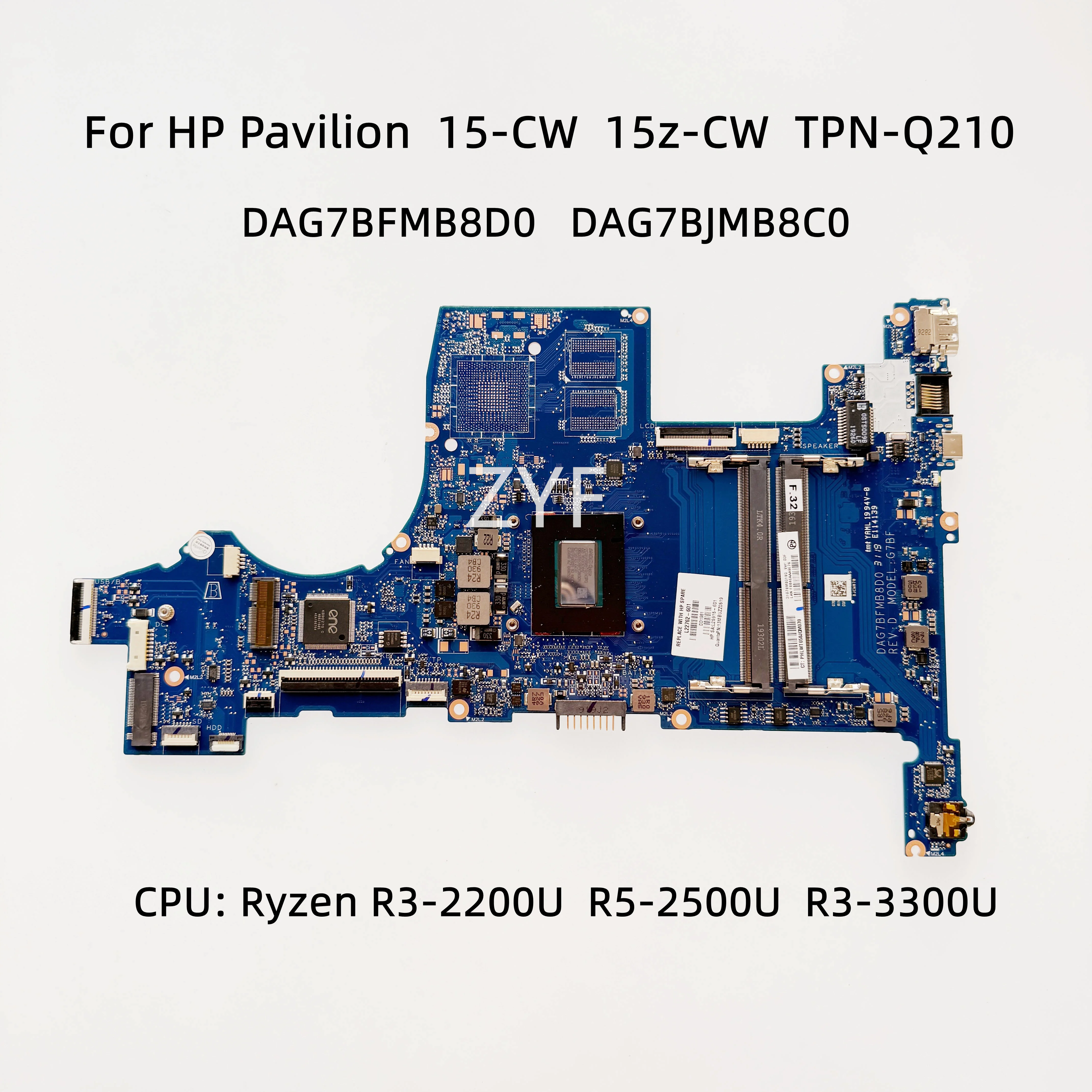 Para HP Pavilion 15-CW 15z-CW TPN-Q210 placa base de computadora portátil DAG7BFMB8D0 DAG7BJMB8C0 Ryzen R3 R5 CPU DDR4 L22762-601 L46709-601