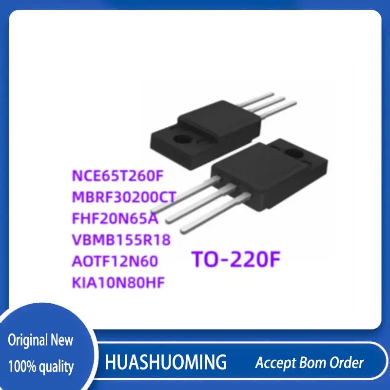 5Pcs/Lot New NCE65T260F NCE65 MBRF30200CT MBRF30200  FHF20N65A VBMB155R18 VBMB155 AOTF12N60 AOTF12 KIA10N80HF KIA10N80 TO220F