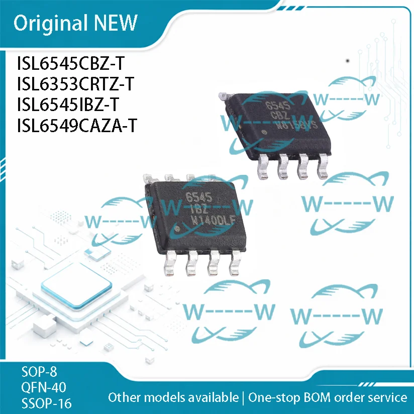 5-30PCS) ISL6545CBZ-T ISL6353CRTZ-T ISL6545IBZ-T ISL6549CAZA-T 6545 CBZ ISL6353 6545 IBZ 6549CAZ IC CHIP
