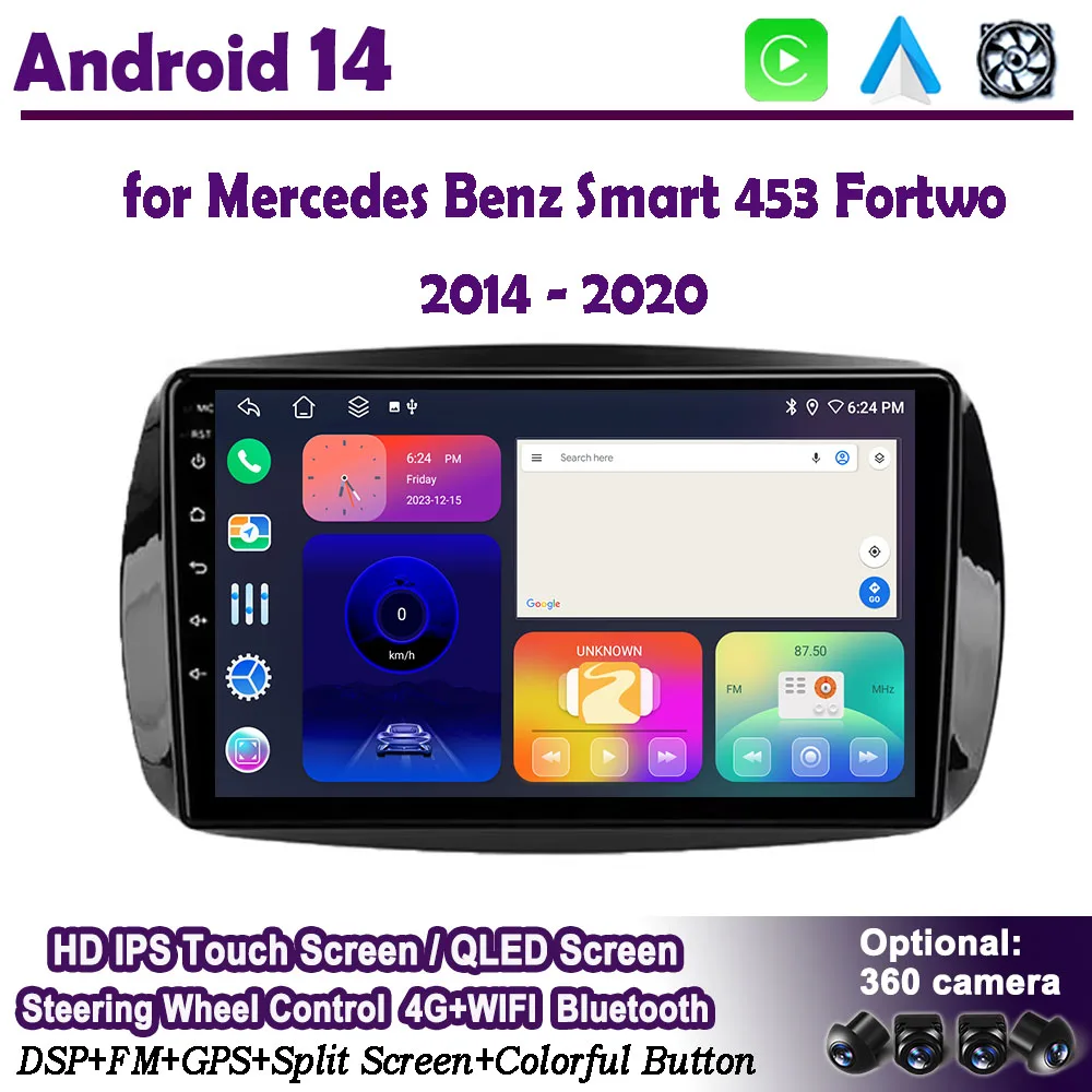 

Carplay Car Radio for Mercedes Benz Smart 453 Fortwo 2014 - 2020 Android 14 Autoradio Multimedia Player QLED DSP Stereo Headunit