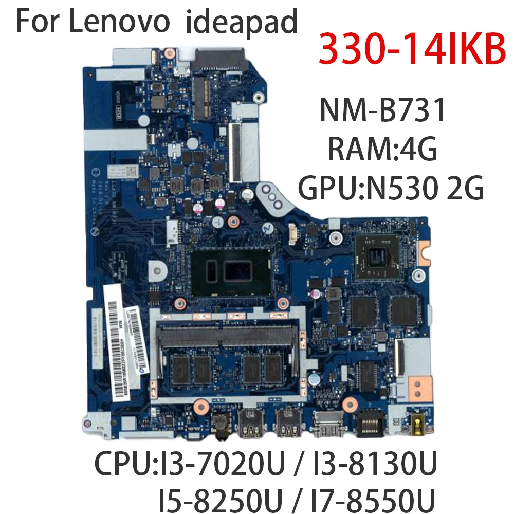 

NM-B731 For Lenovo 330-14IKB Laptop Motherboard With CPU:I3-7020U I5-8250U I7-8550U RAM 4G GPU:N530 2G FRU:5B20R18560 5B20R16824