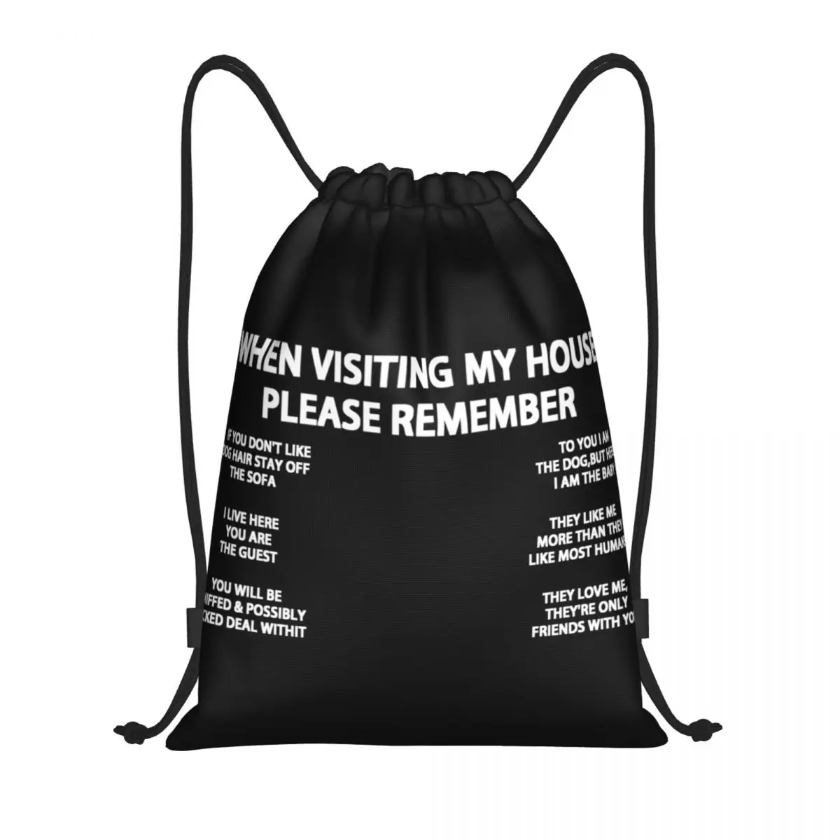 

When Visiting My House Please Remember Dog Quotes 22 Drawstring Backpack Bags Lightweight Gym Sports Sackpack Sacks for Training