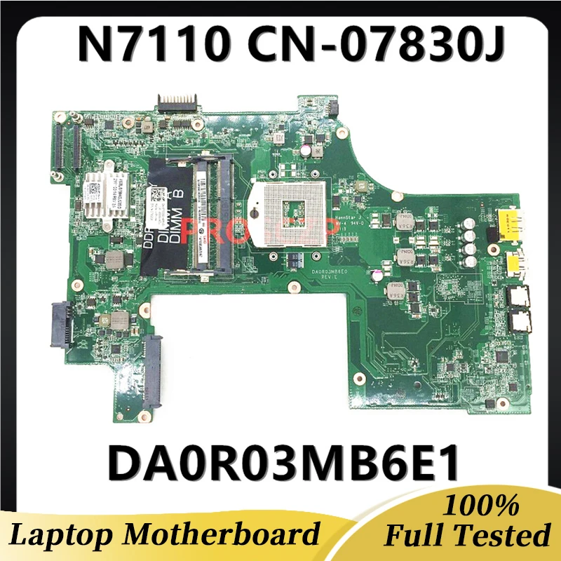 Mainboard For Dell Inspiron 17R N7110 CN-07830J 07830J 7830J Laptop Motherboard DA0R03MB6E1 HM67  DDR3 PGA989 100% Fully Tested