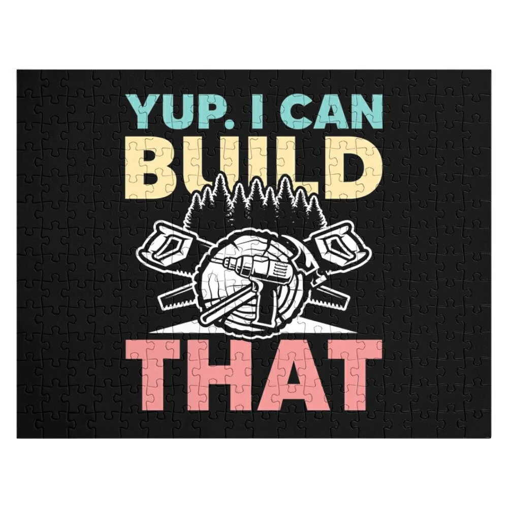 Yup I Can Build That Jigsaw Puzzle Custom Gifts Adult Wooden Wood Adults Christmas Gifts Puzzle