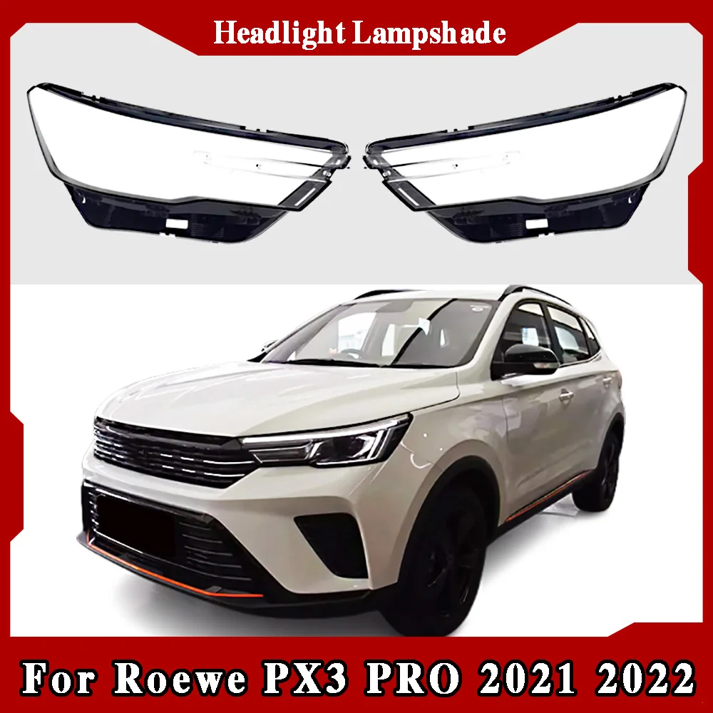 

Headlight Housing For Roewe PX3 PRO 2021 2022 Shell Lamp Shade Lens Transparent Headlamp Cover Plexiglass Auto Replacement Parts