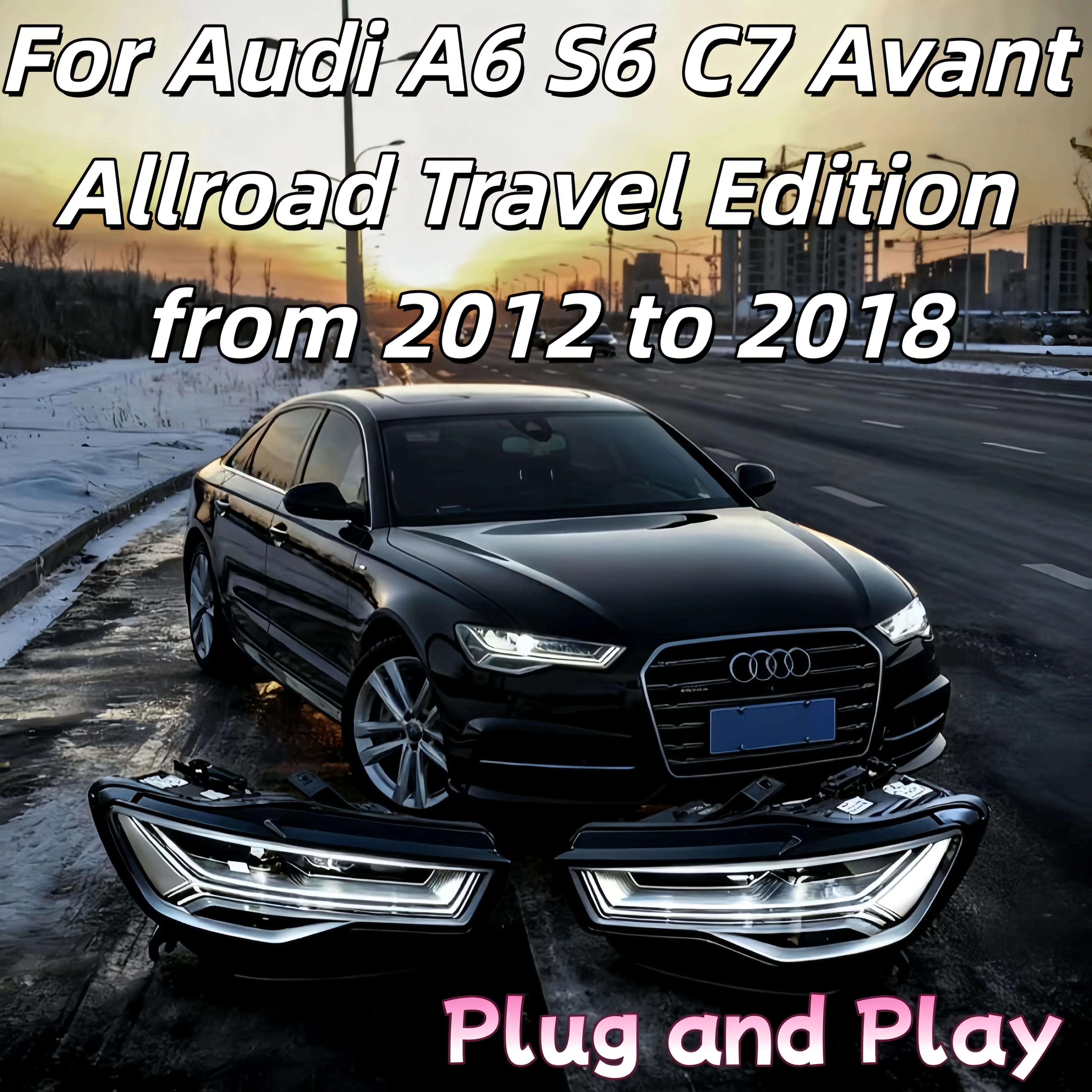 

For Audi 2012-2018 models A6, S6, C7Avant Allroad, Original LED daytime running lights and headlight assembly. Plug and play.