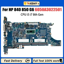 6050A3022501-MB-A01 Notebook Mainboard For HP EliteBook 840 G6 850 G6 L62759-601 L62758-601 Laptop Motherboard i5 i7 8th Gen CPU