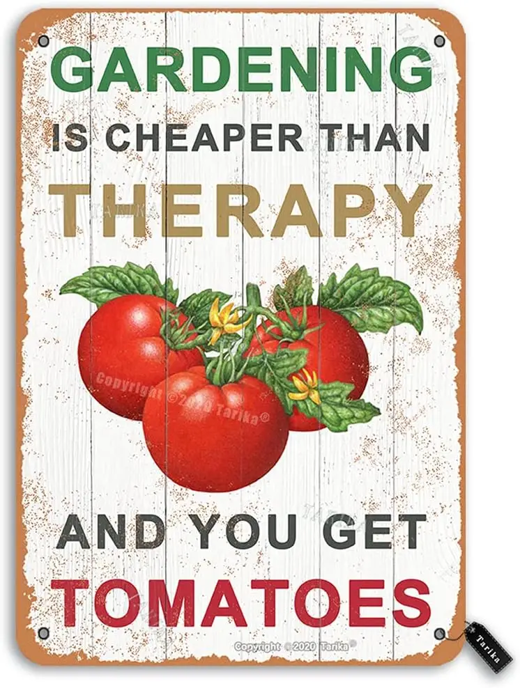 Gardening is Cheaper Than Therapy and You Get Tomatoes Vintage Look Iron 8X12 Inch Decoration Plaque Sign for Home Yard Farm Gar