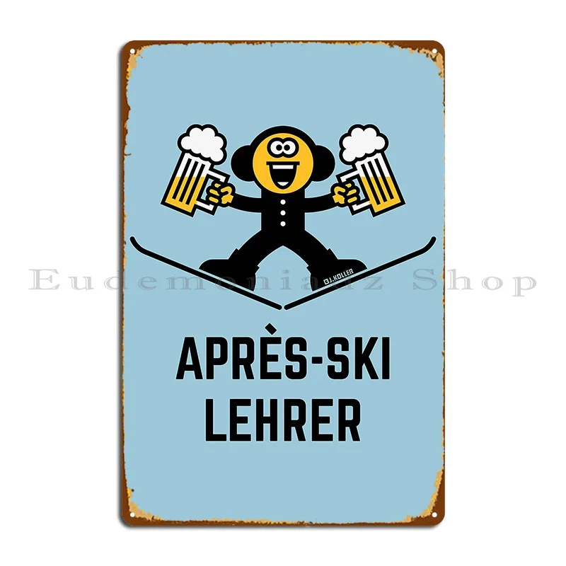 Apr%C3%A8s Ski Instructor Beer Caricature 3c Metal Signs Wall Decor Plaques Garage Print Cinema Tin Sign Poster