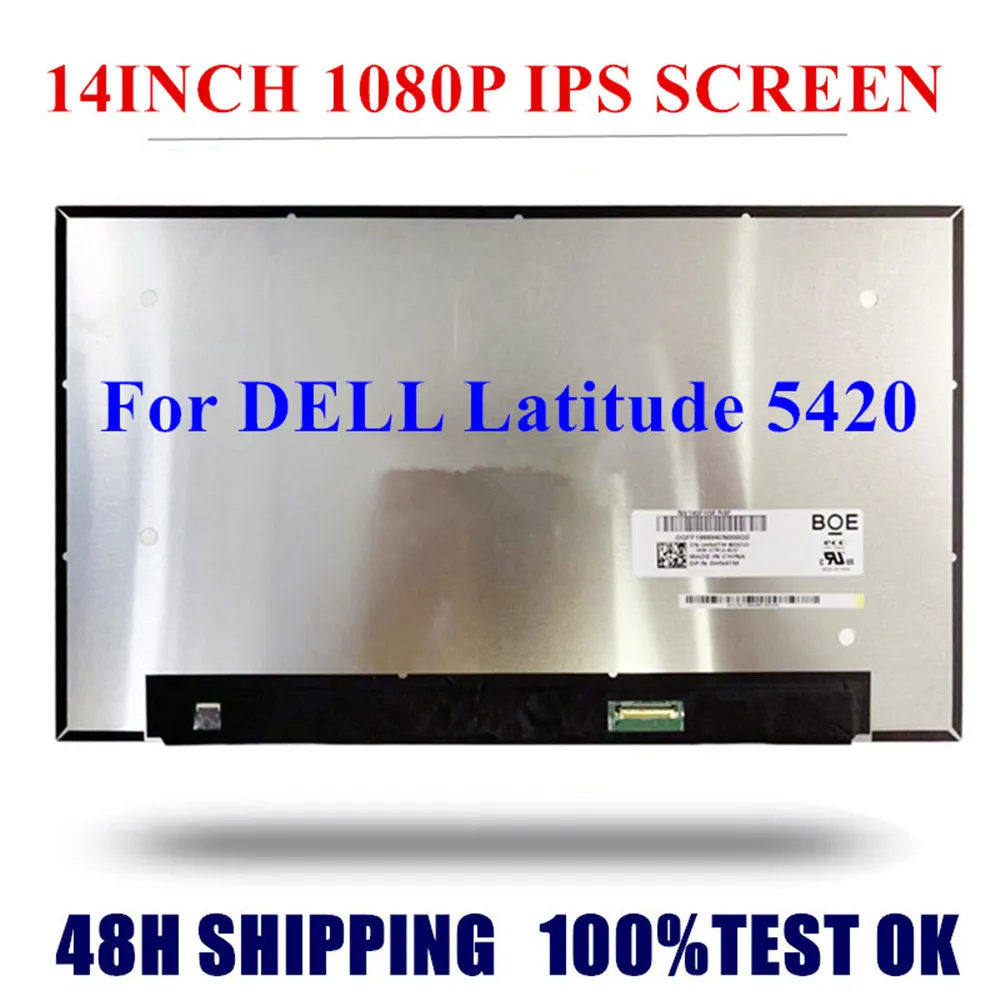 

14 Inch Lcd For DELL Latitude 5420 Laptop Led Screen Display NV140FHM-N4N ,N4F .N4T LP140WFA SPM11920x1080 FHD IPS 30-PINS