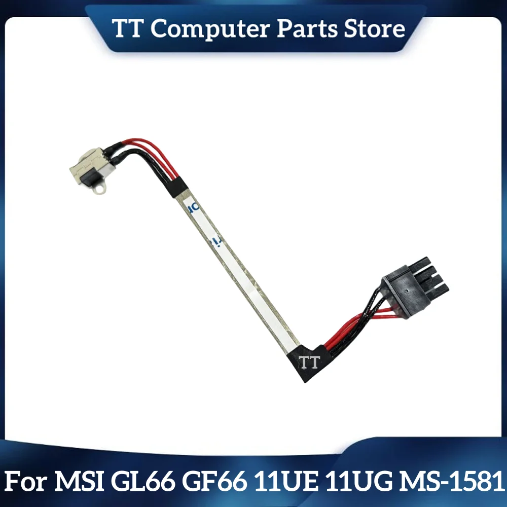 TT NEW Original For MSI GL66 GF66 11UE 11UG MS-1581 POWER Charger DC-IN JACK Flex CABLE K1G-3004100-H39 Fast Ship