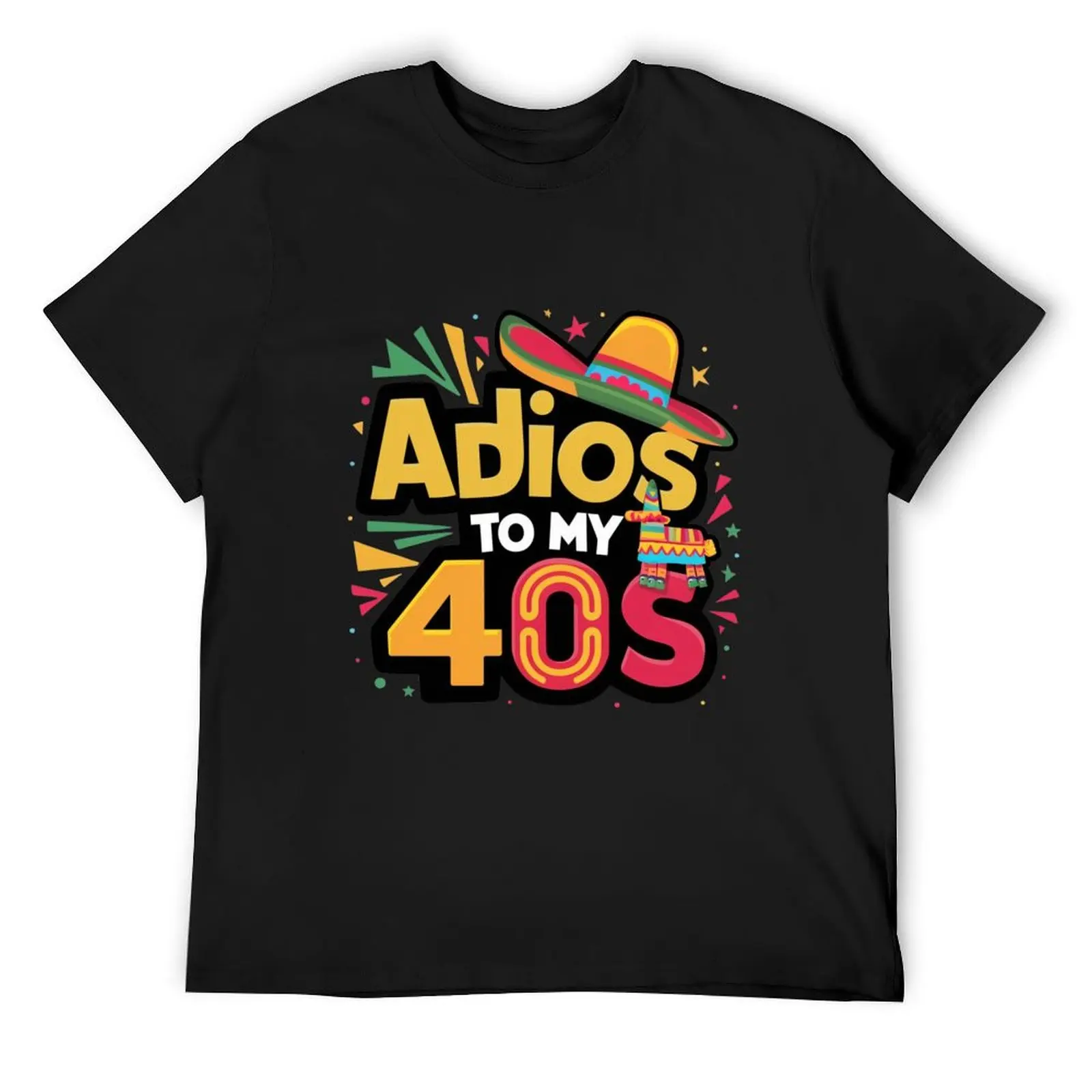 Adios to my 40s Cinco de Mayo T-Shirt for a boy boys whites man t shirt mens t shirts top quality